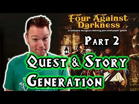 Four Against Darkness, Part 2 (Story & Quest Generation)