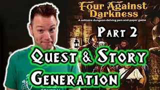 Four Against Darkness, Part 2 (Story & Quest Generation)