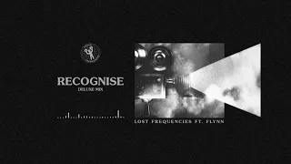 Lost Frequencies ft. Flynn - Recognise (Deluxe Remix)