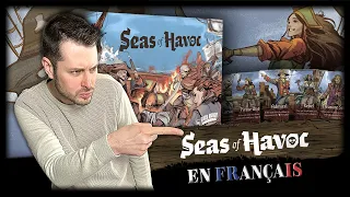 SEAS OF HAVOC - Mon test pour la VF (+ règles du jeu) [Review FR]