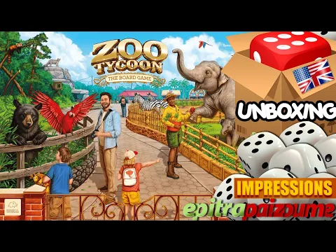 Zoo Tycoon The Board Game - Unboxing & Impressions (EN) by Epitrapaizoume