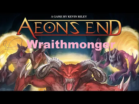Aeons End Wraithmonger Episode 9 Finale
