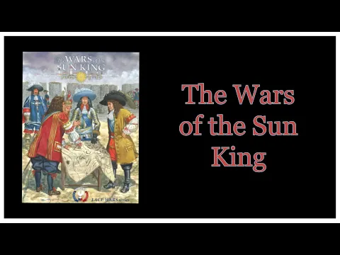 The Wars of the Sun King (Serious Historical Games) - The War of Devolution 1667-1668
