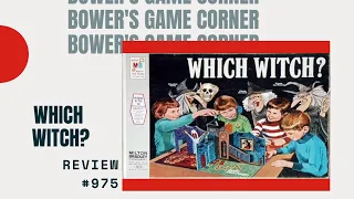 Bower's Game Corner #975: Which Witch? Review