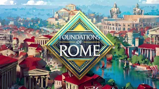 Foundations of Rome - Trailer #1