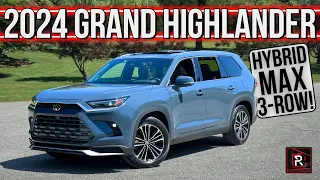 The 2024 Toyota Grand Highlander Hybrid Max Is A Supersized 3-Row SUV With RAV4 Vibes