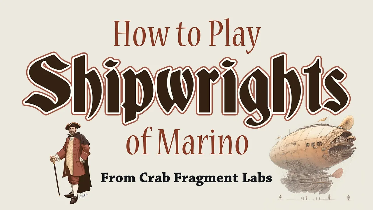 How to Play Shipwrights of Marino, by James Ernest