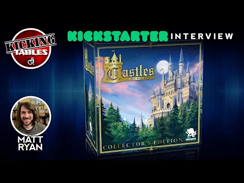 Castles of Mad King Ludwig Collector's Edition Board Game Kickstarter Interview with Matt Ryan