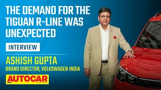 VW Tiguan R-Line price, demand and positioning - Ashish Gupta | Interview | Autocar India