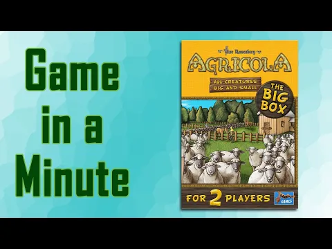 Game in a Minute: Agricola: All Creatures Big and Small – The Big Box