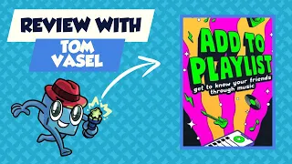 Add to Playlist Review: Quick Take with Tom Vasel