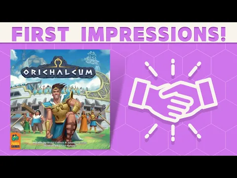 Orichalcum - First Impressions: Gold or Mold?