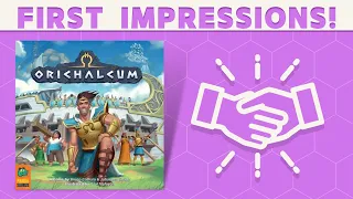 Orichalcum - First Impressions: Gold or Mold?