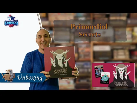 Primordial Secrets Unboxing