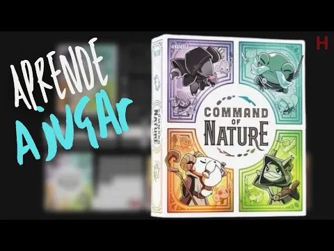 Aprende a jugar Command of Nature | Tutorial con H