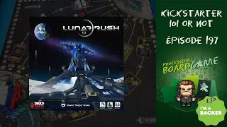 Kickstarter 101 or Not (EP197) Lunar Rush - Règles et critique