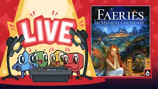 Faeries & Magical Creatures Live Play