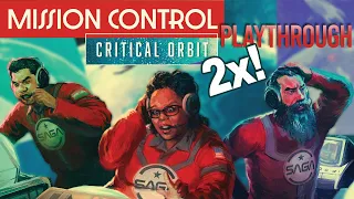 Mission Control Critical Orbit - 2 Playthroughs w/ 4 players!