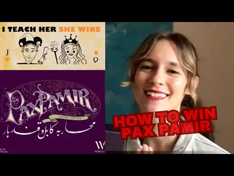 How to Win: Pax Pamir 2 (Pure Love) - I Teach Her She Wins