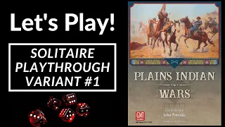 Let's Play! Plains Indian Wars (Solitaire Variant #1)