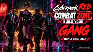 Cyberpunk RED: Combat Zone — How to Build Your Gang and Run a Campaign