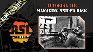 Advanced Squad Leader Tutorial # 11b - Managing Sniper Risk