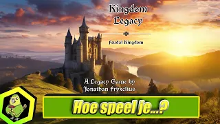 Hoe speel je Kingdom Legacy? (#565)