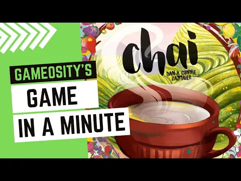 Game in a Minute: Chai