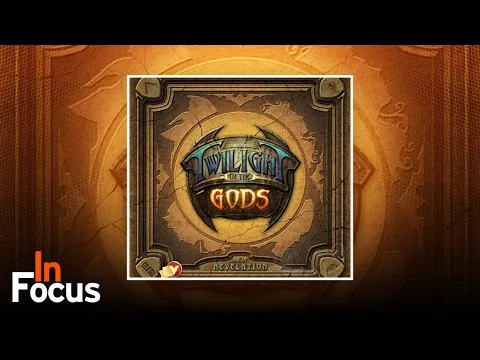 Twilight of the Gods: Age of Revelation - In Focus