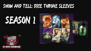 Episode 12-Show and Tell-Dice Throne Season 1 Official Sleeves