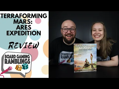 Terraforming Mars: Ares Expedition review with Board Gaming Ramblings