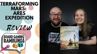 Terraforming Mars: Ares Expedition review with Board Gaming Ramblings