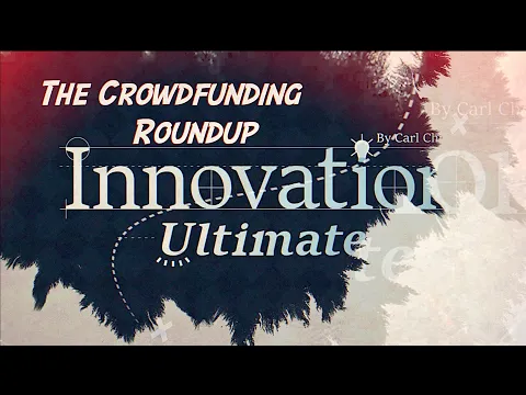 The Crowdfunding Roundup, July 19th - 25th