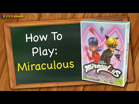 How to play Miraculous