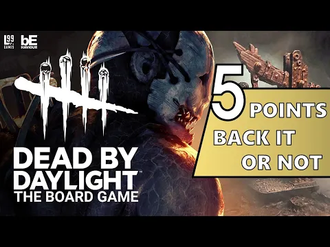 5 Points on 《Dead by Daylight The Board Game》- Back it or not? with rule overview.