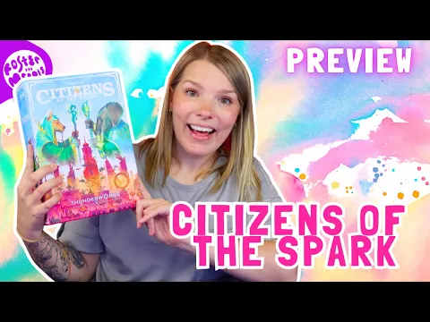 Citizens of the Spark Overview & Preview