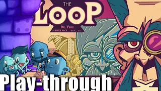 The LOOP Play-Through