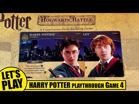 Solo Playthrough of HARRY POTTER HOGWARTS BATTLE Game 4