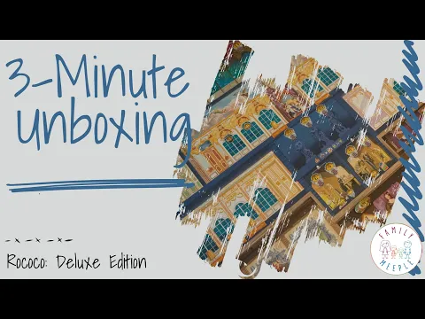 Rococo: Deluxe Edition - 3-Minute Unboxing