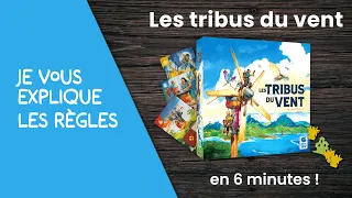 Je vous explique les règles du jeu LES TRIBUS DU VENT en moins de 6 minutes!