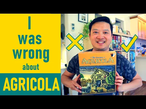 I was WRONG about Agricola.