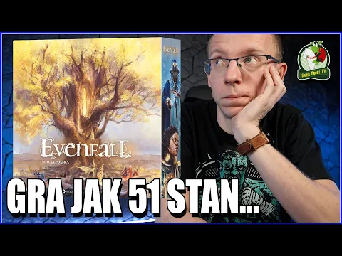 Evenfall, trochę jak 51 Stan...