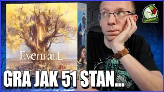 Evenfall, trochę jak 51 Stan...
