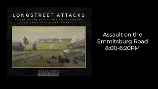 Longstreet Attacks - Emmitsburg Road - 8:00-8:20pm The End Game