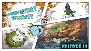 Wednesday Whimsy - Episode 24 - Twilight Inscription