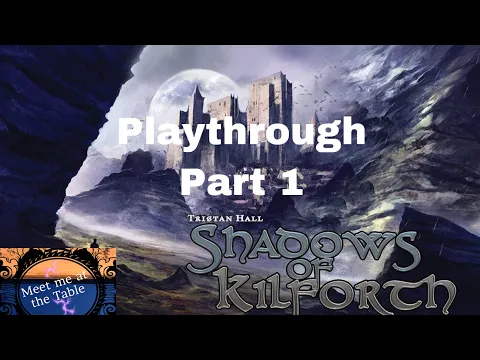 Shadows of Kilforth Coop Playthrough part 1