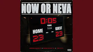 Now or Neva (feat. Moneybagg Yo & YTB Fatt)