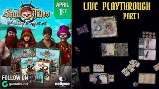 Skull Tales 2nd Edition Playthrough! (Part 1)