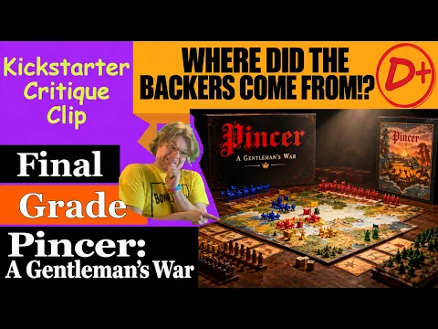 Pincer: A Gentleman's War (D+) Final Grade - Kickstarter Critique Clip