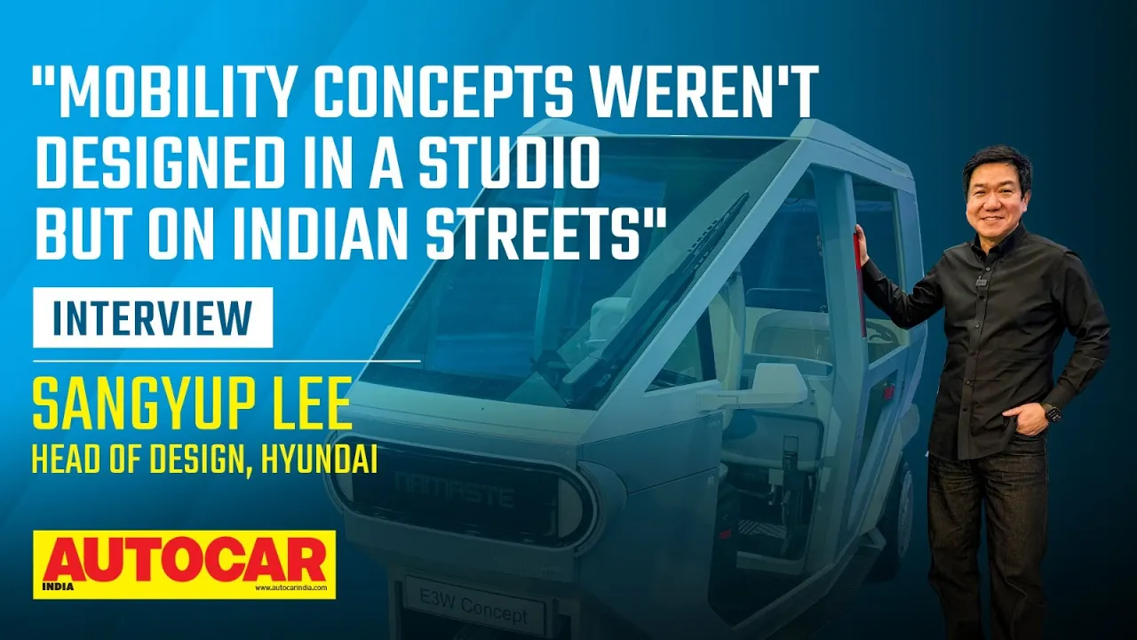 Hyundai's design head SangYup Lee on designing E3W three-wheeler, facelifts & more | Autocar India